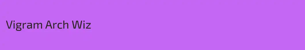 Vigram Arch Wiz